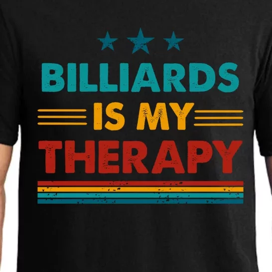 Billiards Is My Therapy Funny Billiards Gift Pajama Set