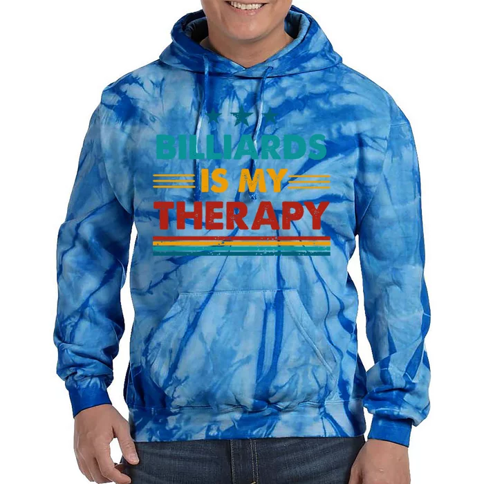 Billiards Is My Therapy Funny Billiards Gift Tie Dye Hoodie