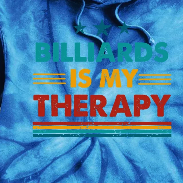 Billiards Is My Therapy Funny Billiards Gift Tie Dye Hoodie