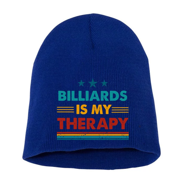 Billiards Is My Therapy Funny Billiards Gift Short Acrylic Beanie