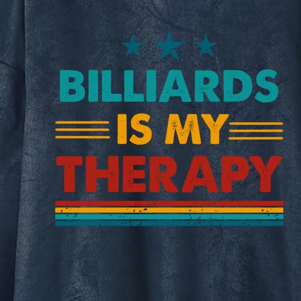 Billiards Is My Therapy Funny Billiards Gift Hooded Wearable Blanket