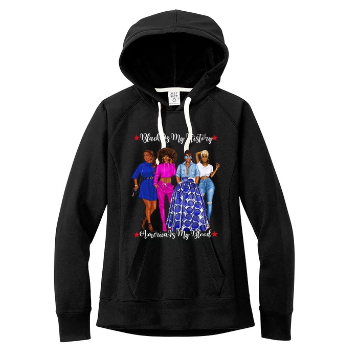 Black Is My History Strong Black Females Mom Sister Teacher Cute Gift Women's Fleece Hoodie