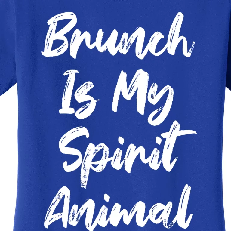 Brunch Is My Spirit Animal Funny Breakfast Lunch Parody Joke Gift Women's T-Shirt