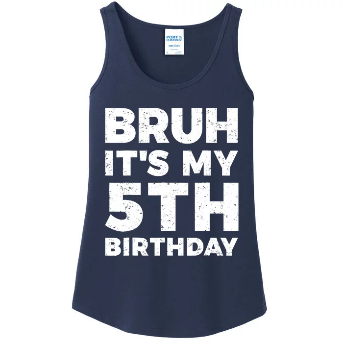 Bruh Its My 5th Birthday 5 Year Old Birthday Ladies Essential Tank