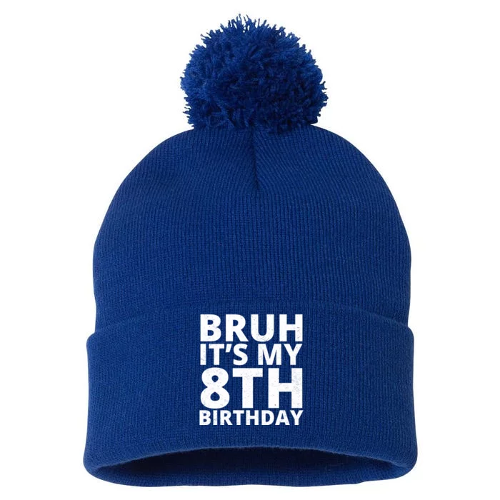 Bruh ItS My 8th Birthday Vintage Party Pom Pom 12in Knit Beanie