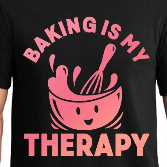 Baking Is My Therapy Bakers Funny Baking Lovers Bakery Owner Great Gift Pajama Set