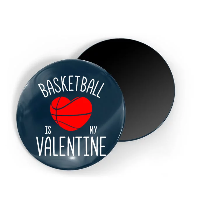 Basketball is My Valentine Magnet