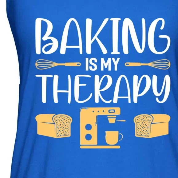 Baking Is My Therapy Funny Baking Bake Gift Meaningful Gift Ladies Essential Flowy Tank