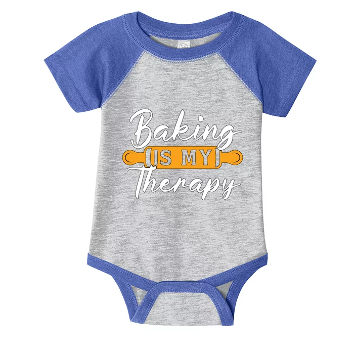 Baking Is My Therapy Bakery Love Baking Bakers Lover Baker Funny Gift Infant Baby Jersey Bodysuit