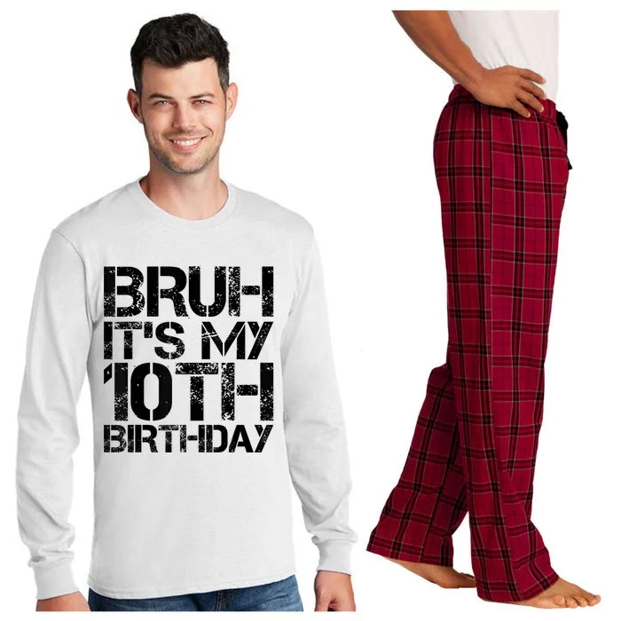 Bruh Its My 10th Birthday 10th Year Old 10yr Birthday Boy Long Sleeve Pajama Set