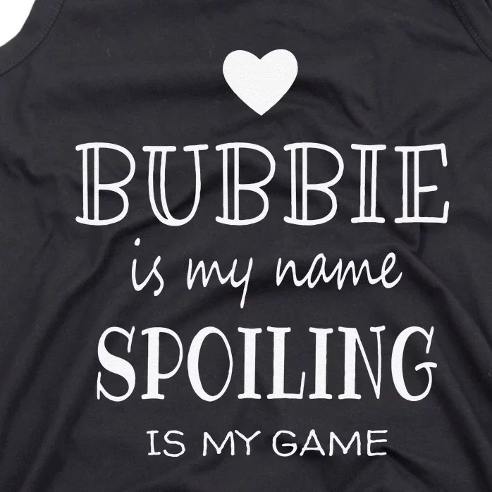 Bubbie Is My Name Funny Graphic Gift For Bubbie Grandma Tank Top