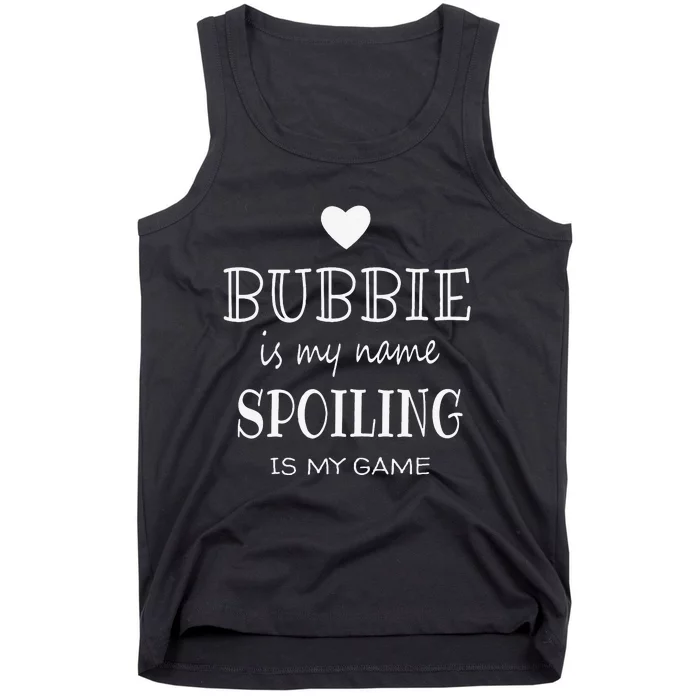 Bubbie Is My Name Funny Graphic Gift For Bubbie Grandma Tank Top