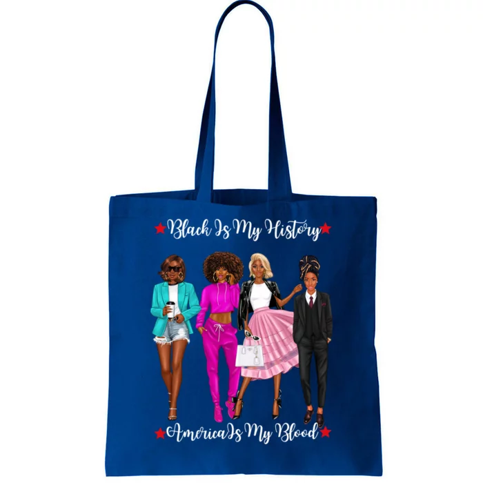 Black Is My History American Blood Proud Black Strong Gift Tote Bag