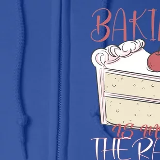 Baking Is My Therapy Baking Baker Gift Full Zip Hoodie