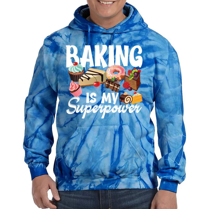 Baking Is My Superpower Clothing Teens Cool Gift Tie Dye Hoodie