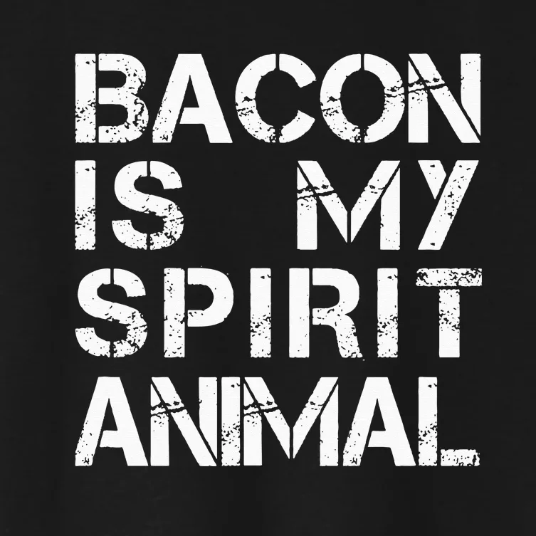 Bacon Is My Spirit Animal Women's Crop Top Tee