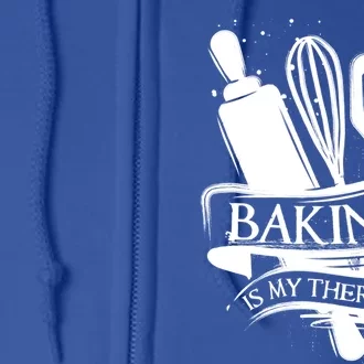 Baking Is My Therapy Funny Baking Gift Funny Gift Full Zip Hoodie