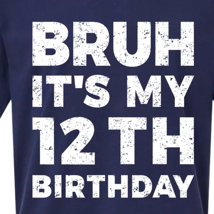 Bruh Its My 12th Birthday 12 Year Old Birthday Sueded Cloud Jersey T-Shirt