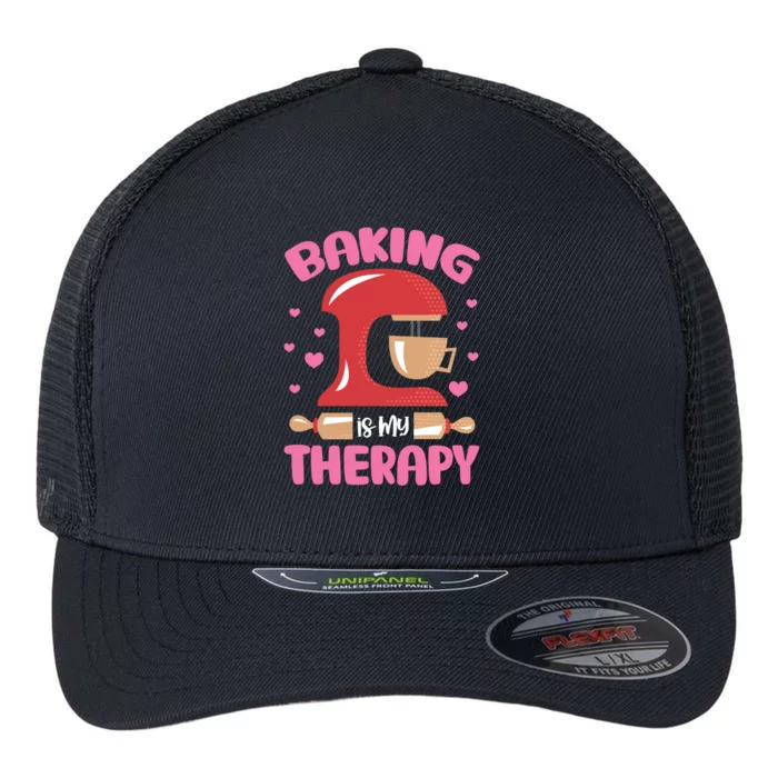 Baking Is My Therapy Funny Baking Lover Expert Baker Fanatic Cute Gift Flexfit Unipanel Trucker Cap