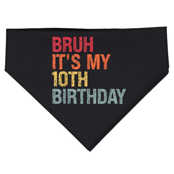 Bruh It's My 10th Birthday Humor 10 Years Old Back to School USA-Made Doggie Bandana