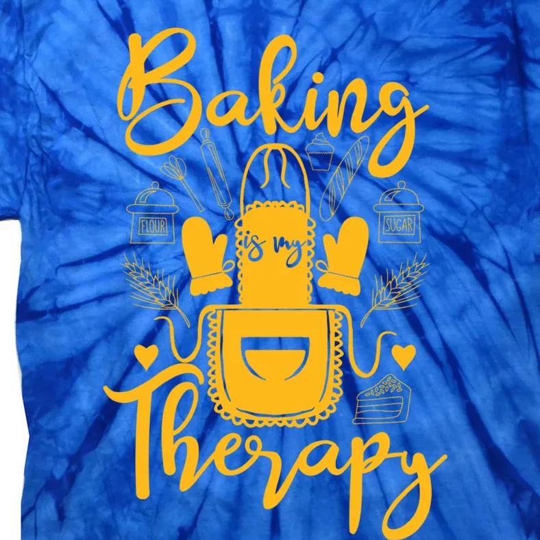 Baking Is My Therapy Baking Is My Love Language Gift Bakeaholic Gift Tie-Dye T-Shirt