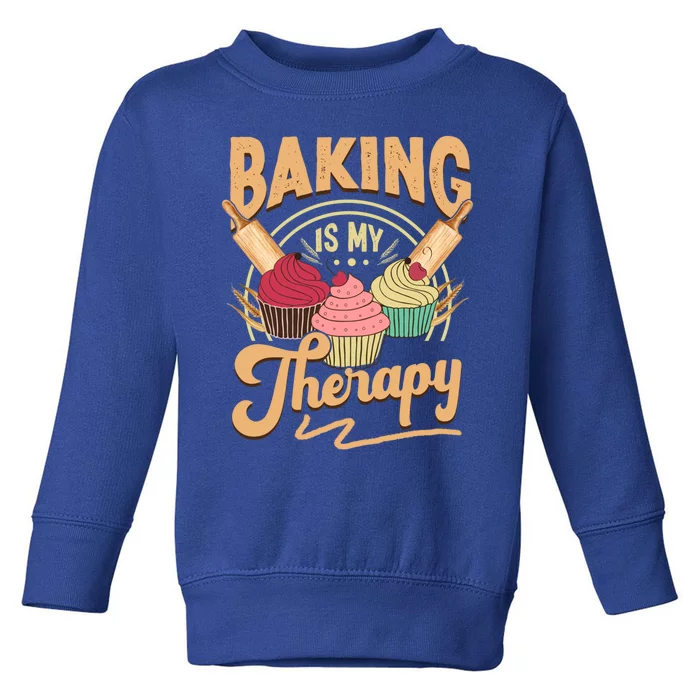 Baking Is My Therapy Funny Cake Bakers Pastry Chef Cupcakes Cool Gift Toddler Sweatshirt