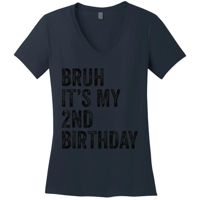 Bruh Its My 2nd Birthday 2 Years Old Second Birthday Women's V-Neck T-Shirt