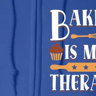 Baking Is My Therapy Baking Lover Quote Funny Baker Cookie Gift Full Zip Hoodie