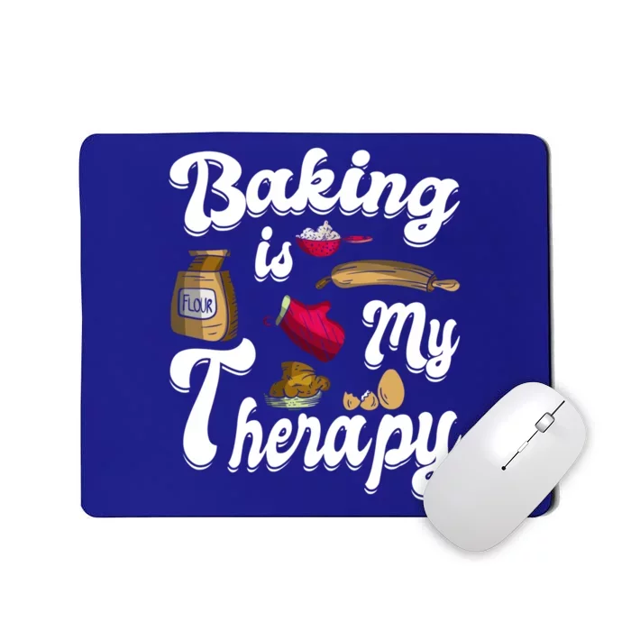 Baking Is My Therapy Baking Lover Quote Funny Baker Cookie Gift Mousepad