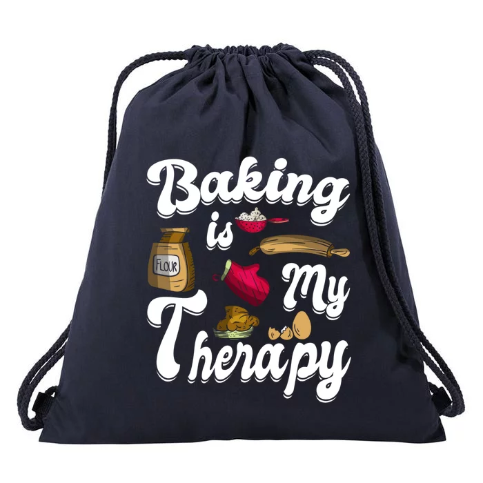 Baking Is My Therapy Baking Lover Quote Funny Baker Cookie Gift Drawstring Bag