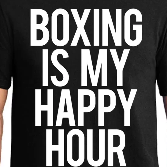 Boxing Is My Happy Hour Funny Gym Sports Saying Training Great Gift Pajama Set