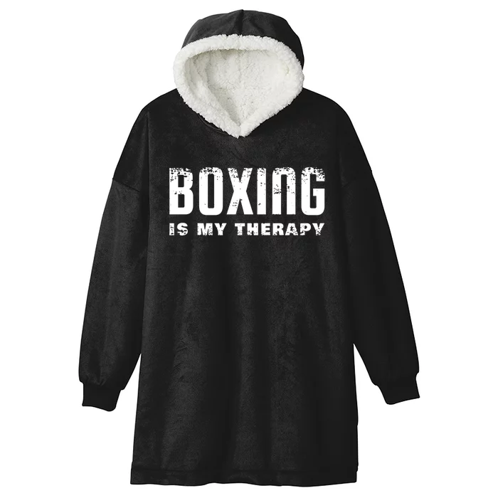 Boxing Is My Therapy Boxer Gift Hooded Wearable Blanket