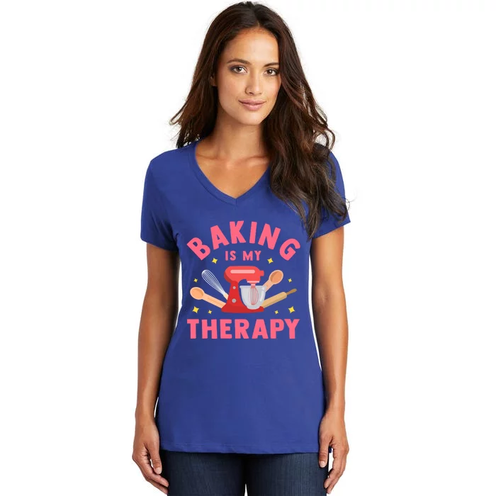 Baking Is My Therapy Funny Cooking Baker Bakery Pastry Funny Gift Meaningful Gif Women's V-Neck T-Shirt