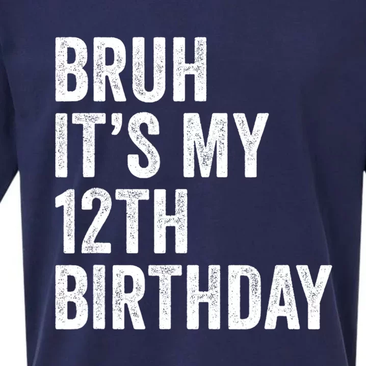 Bruh Its My 12th Birthday 12 Year Old Birthday Sueded Cloud Jersey T-Shirt