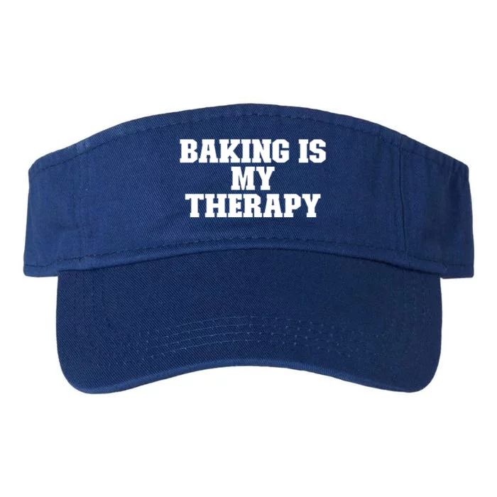 Baking Is My Therapy Funny For Her For Him Cool Gift Valucap Bio-Washed Visor