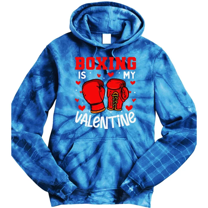 Boxing Is My Valentine Funny Sport Lover Tie Dye Hoodie