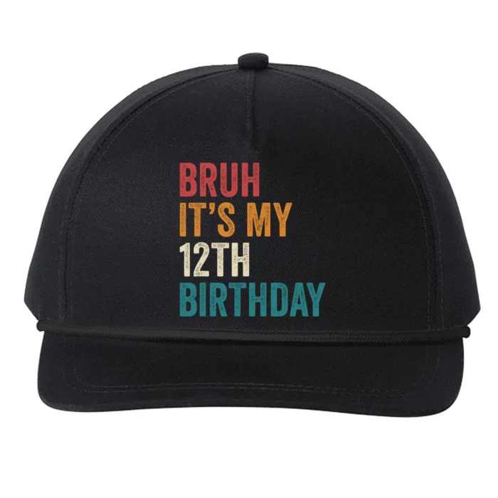 Bruh Its My 12th Birthday 12 Year Old Birthday Snapback Five-Panel Rope Hat