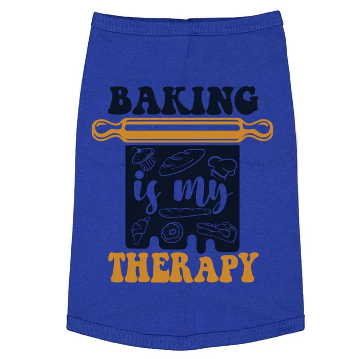 Baking Is My Therapy Bread Expert Pastry Chef Baker Bakery Funny Gift Doggie Tank