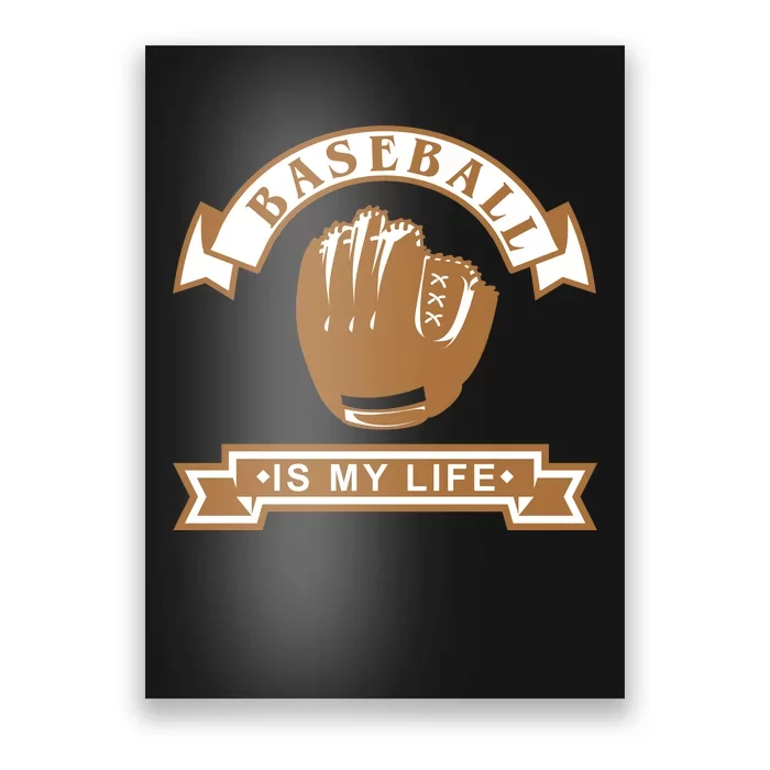 Baseball Is My Life Poster