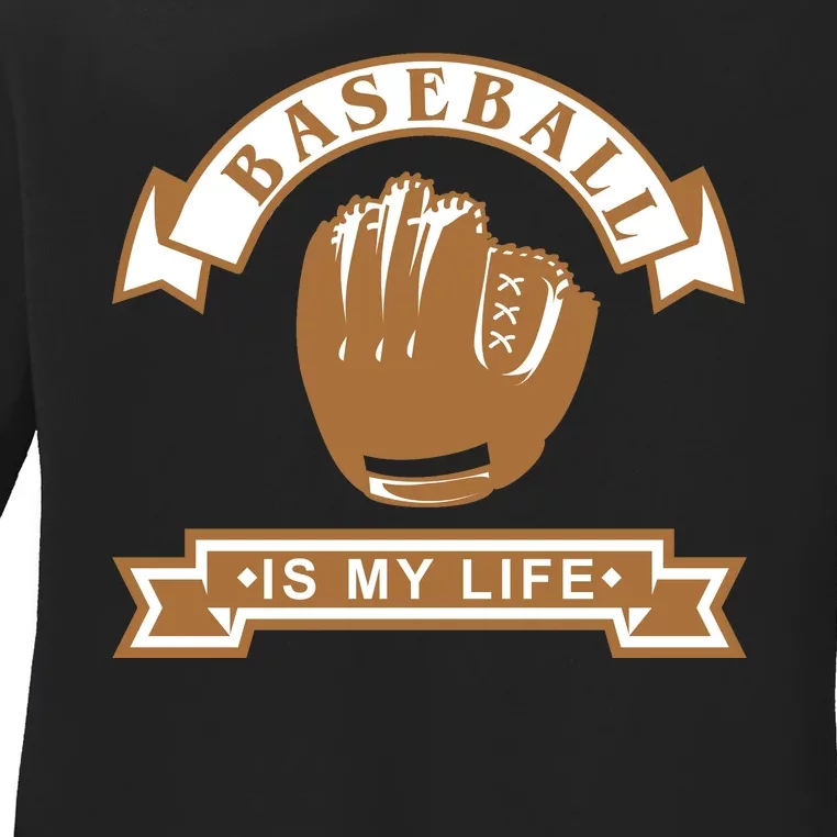 Baseball Is My Life Ladies Long Sleeve Shirt