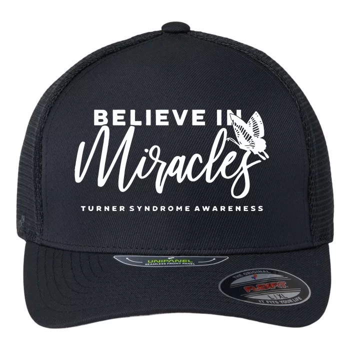 Believe In Miracles Turner Syndrome Awarenss Flexfit Unipanel Trucker Cap