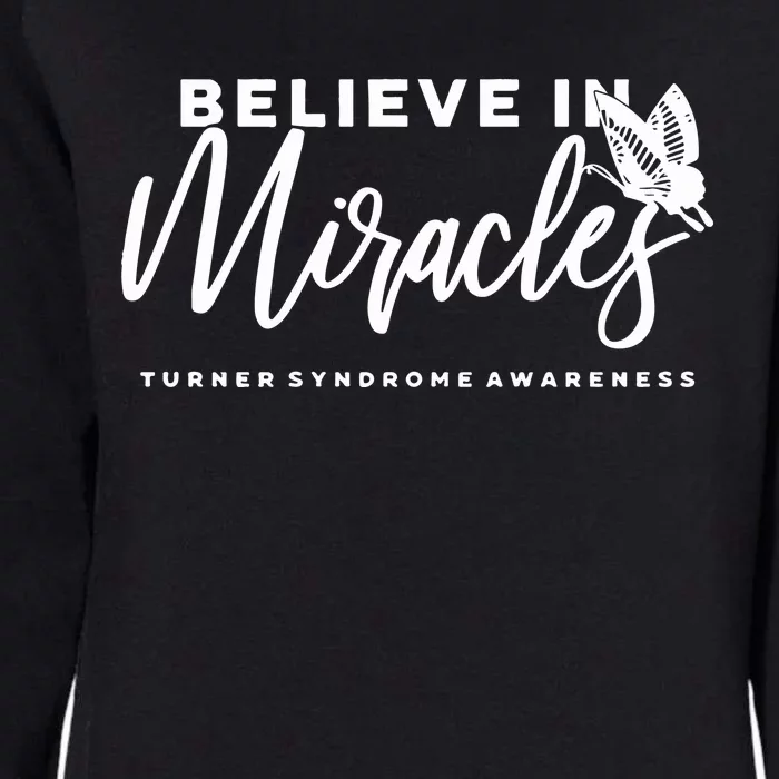 Believe In Miracles Turner Syndrome Awarenss Womens California Wash Sweatshirt