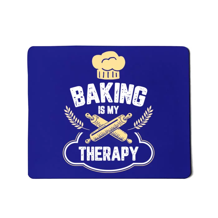 Baking Is My Therapy Cake And Cookies Bake Gift For A Baker Cool Gift Mousepad