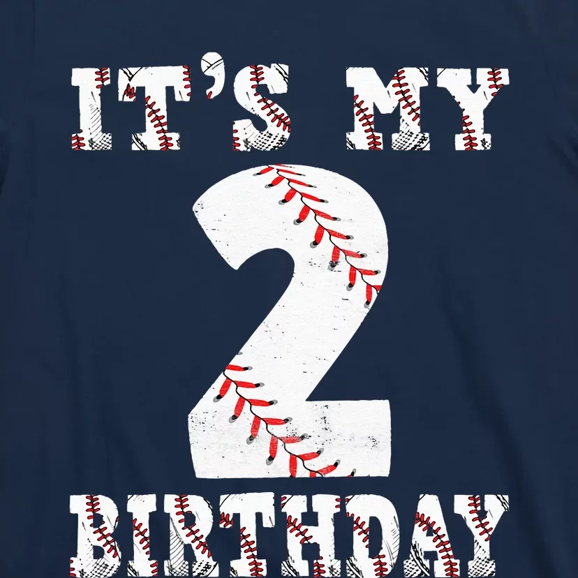 Baseball Its My 2nd Birthday Two Year Old Second Birthday T-Shirt