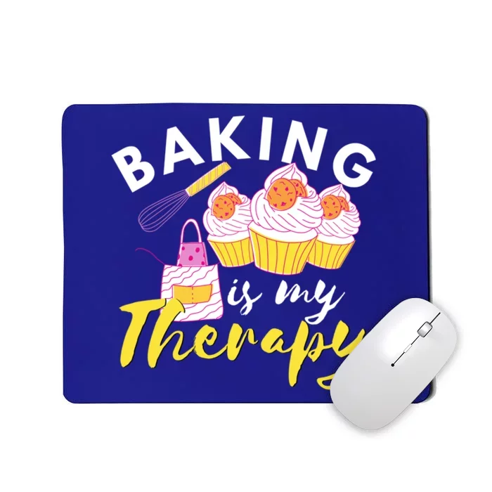 Baking Is My Therapy Cake Bakers Girl Baker Gift Cupcake Gift Mousepad