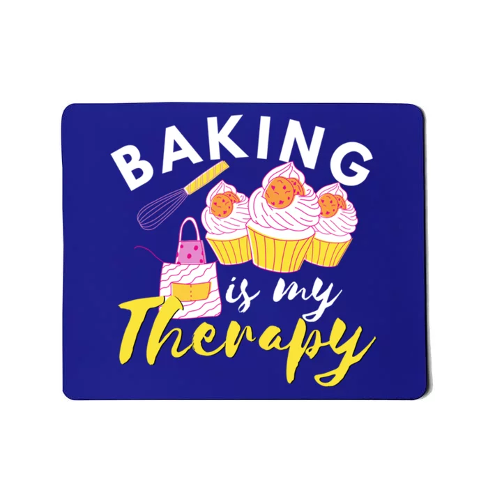 Baking Is My Therapy Cake Bakers Girl Baker Gift Cupcake Gift Mousepad