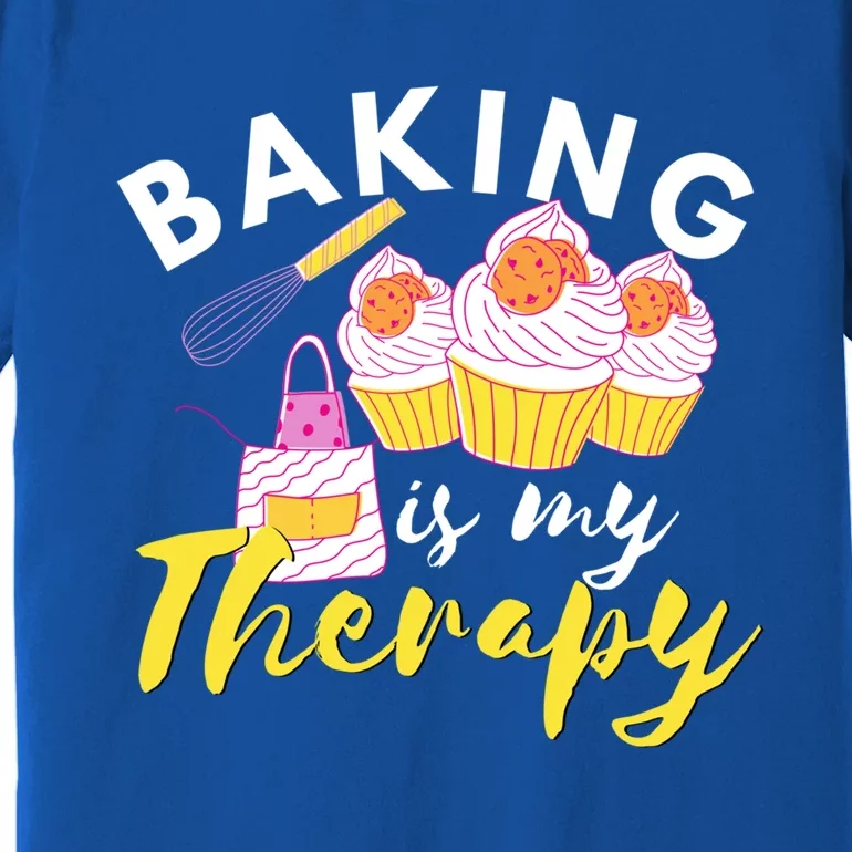 Baking Is My Therapy Cake Bakers Girl Baker Gift Cupcake Gift Premium T-Shirt