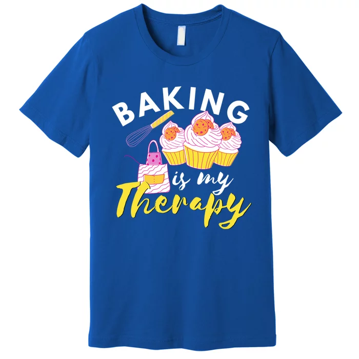 Baking Is My Therapy Cake Bakers Girl Baker Gift Cupcake Gift Premium T-Shirt