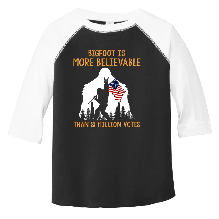 Bigfoot Is More Believable Than 81 Million Votes Vintage Toddler Fine Jersey T-Shirt