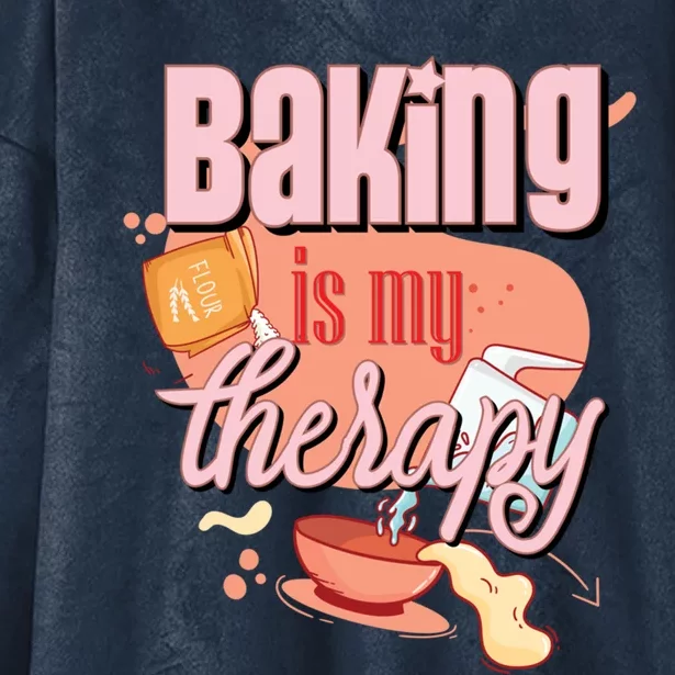 Baking Is My Therapy Funny Pastry Baker Gift Hooded Wearable Blanket